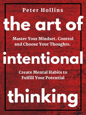 cover image of The Art of Intentional Thinking ()